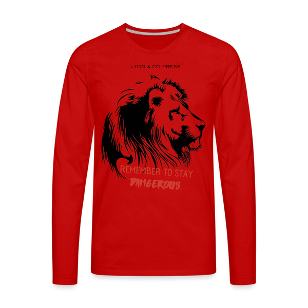 Remember to Stay Dangerous (Long Sleeve Men) - red
